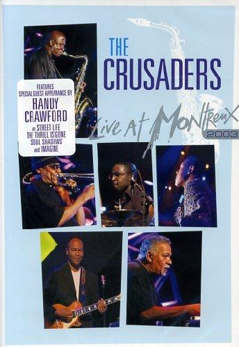 The Crusaders - Live at Montreux 2003