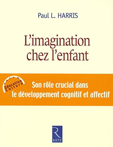 L'imagination chez l'enfant : son rôle crucial dans le développement cognitif et affectif