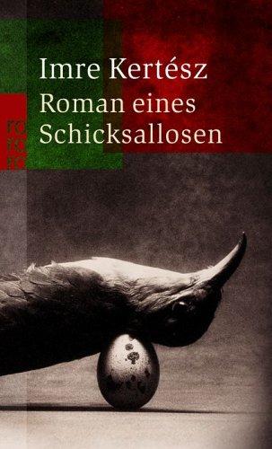 Roman eines Schicksallosen.