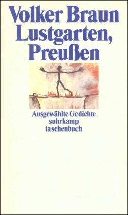 Lustgarten. Preußen: Ausgewählte Gedichte (suhrkamp taschenbuch)