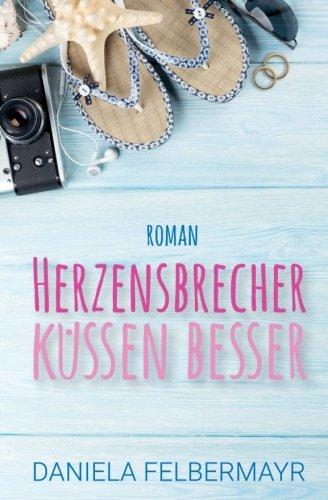 Herzensbrecher kuessen besser