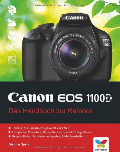 Canon EOS 1100D: Das Handbuch zur Kamera