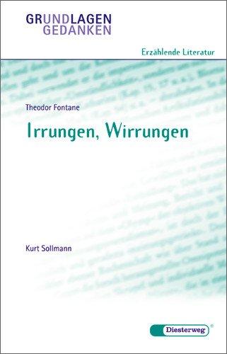 Theodor Fontane: Irrungen, Wirrungen (Grundlagen und Gedanken zum Verständnis erzählender Literatur)