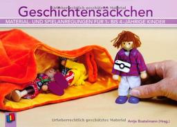 Geschichtensäckchen: Materialien für 1- bis 4-jährige Kinder