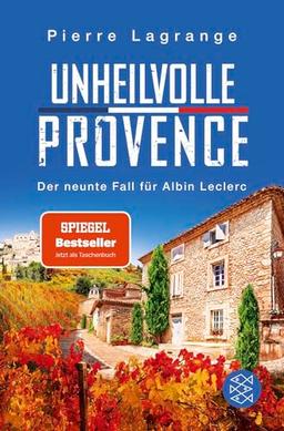 Unheilvolle Provence: Der perfekte Urlaubskrimi für den nächsten Provence-Urlaub