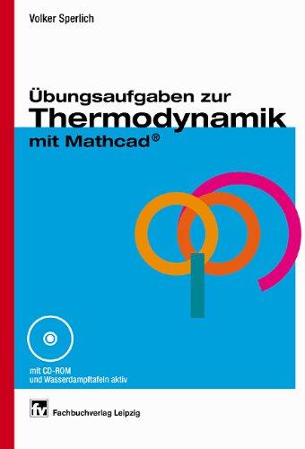 Übungsaufgaben zur Thermodynamik mit Mathcad