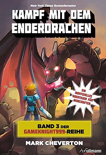 Kampf mit dem Enderdrachen: Band 3 der Gameknight999-Serie - Ein inoffizielles Abenteuer für Minecrafter