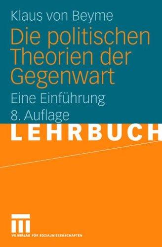 Die politischen Theorien der Gegenwart: Eine Einführung