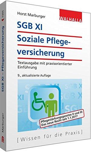 SGB XI - Soziale Pflegeversicherung: Textausgabe mit praxisorientierter Einführung