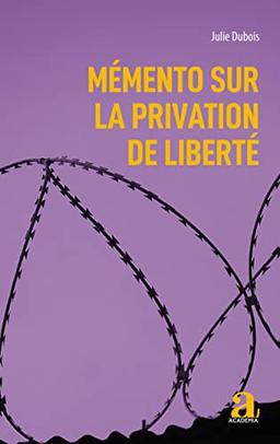 Mémento sur la privation de liberté