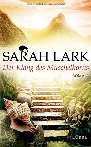 Der Klang des Muschelhorns: Roman