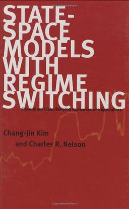 State-Space Models with Regime Switching: Classical and Gibbs-Sampling Approaches with Applications (MIT Press)