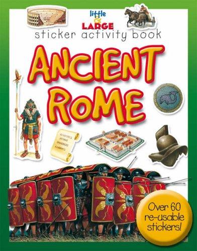 Ancient Rome (Little and Large Sticker Activity Books)