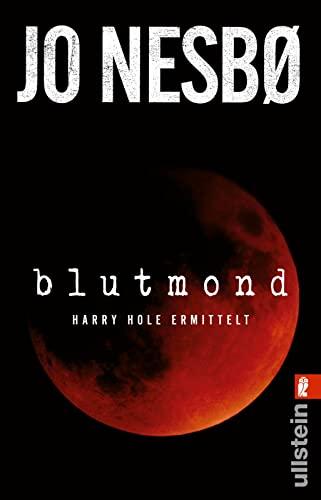 Blutmond: Harry Hole ermittelt | Der neue spannende Thriller vom norwegischen Topautor (Ein Harry-Hole-Krimi, Band 13)