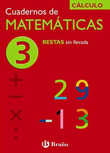 3 Restas sin llevada (Castellano - Material Complementario - Cuadernos de Matemáticas)