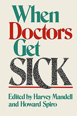 When Doctors Get Sick