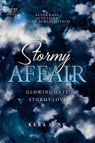 Stormy Affair: Glowing Hate Stormy Love