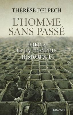 L'homme sans passé : Freud et la tragédie historique