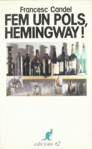 Fem un pols, Hemingway! (El Cangur)