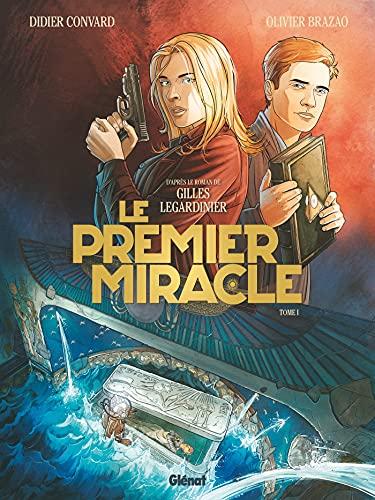 Le premier miracle. Vol. 1