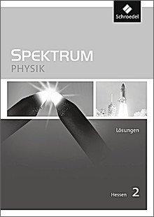 Spektrum Physik SI - Ausgabe 2011 für Hessen: Lösungen 2