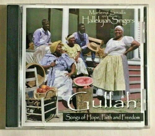 Gullah: Songs of Hope, Faith & Freedom