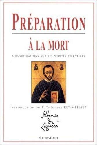 Préparation à la mort : considération sur les vérités éternelles