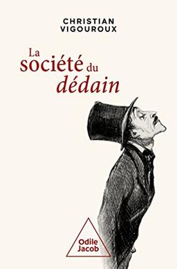 La société du dédain