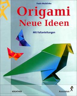 Origami. Neue Ideen. Mit Faltanleitungen