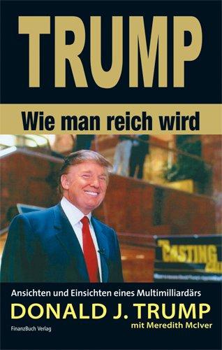 Trump - Wie man reich wird