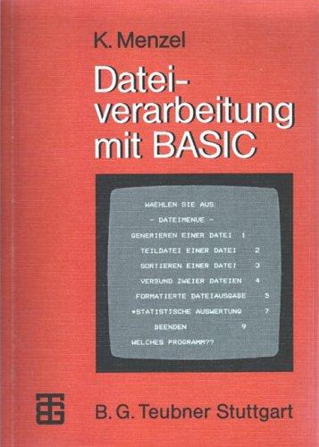 Dateiverarbeitung mit BASIC (MikroComputer-Praxis)