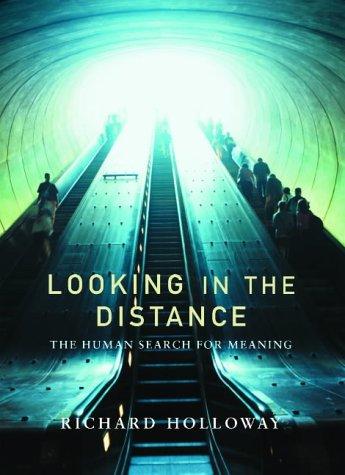 Looking In the Distance: The Human Search for Meaning