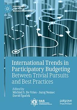 International Trends in Participatory Budgeting: Between Trivial Pursuits and Best Practices (Governance and Public Management)