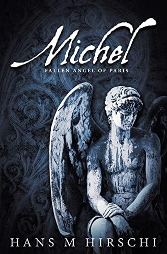 Michel: Fallen Angel of Paris