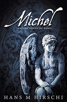 Michel: Fallen Angel of Paris