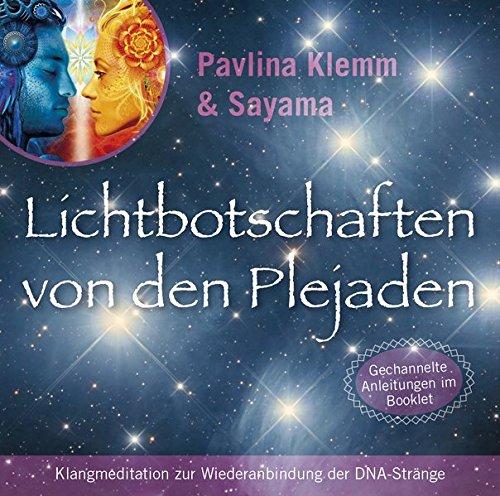 Lichtbotschaften von den Plejaden [Reiner Klang]