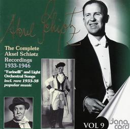 Aksel Schiotz Edition Vol. 9 (Aufnahmen 1933-1946)