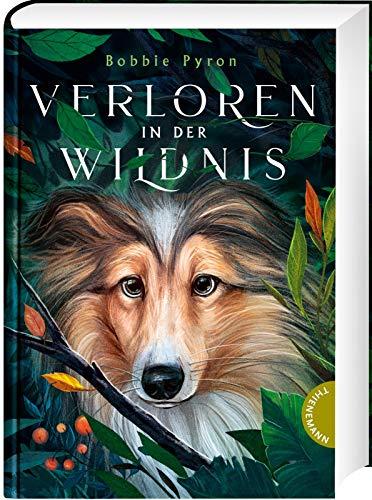 Verloren in der Wildnis: Freundschaftsgeschichte zwischen einem Mädchen und einem Hund, ab 10