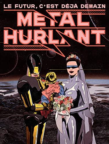 Métal hurlant, n° 1. Le futur, c'est déjà demain