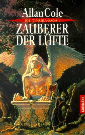 Die Timura- Saga 1. Zauberer der Lüfte.