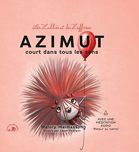 Les Zalliés et les Zaffreux. Azimut court dans tous les sens