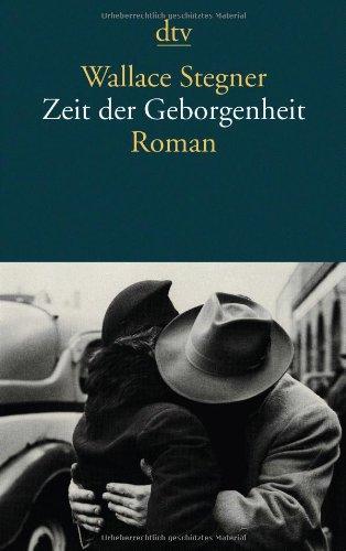 Zeit der Geborgenheit: Roman