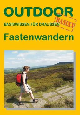 Fastenwandern: Basiswissen für draussen