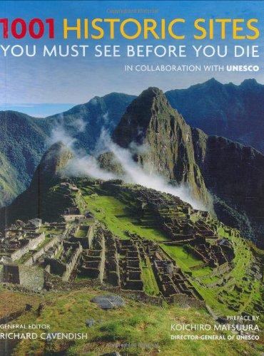 1001 Historic Sites: You Must See Before You Die