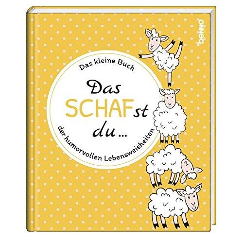 Geschenkbuch »Das SCHAFst du«: Das kleine Buch der humorvollen Lebensweisheiten