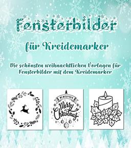 Fensterbilder für Kreidemarker: Die schönsten weihnachtlichen Vorlagen für Fensterbilder mit dem Kreidemarker