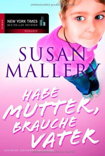 Habe Mutter, brauche Vater