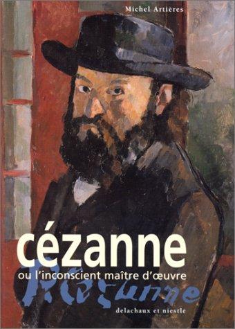 Cézanne ou L'inconscient maître d'oeuvre