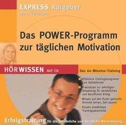 Das Power-Programm zur täglichen Motivation, 1 Audio-CD