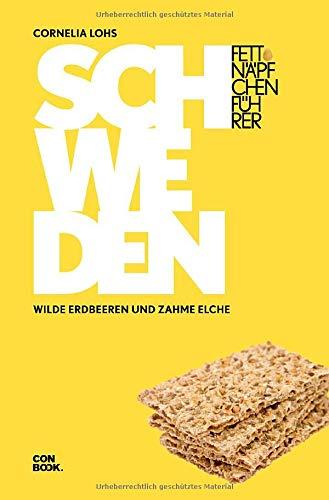 Fettnäpfchenführer Schweden: Wilde Erdbeeren und zahme Elche